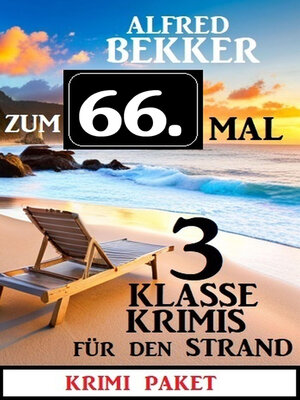 cover image of Zum 66. Mal 3 klasse Krimis für den Strand